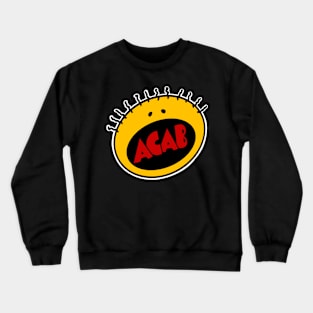 Ohhh, ACAB! Crewneck Sweatshirt